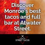 Monroe Friends Gather at Atwater Street Tacos Bar