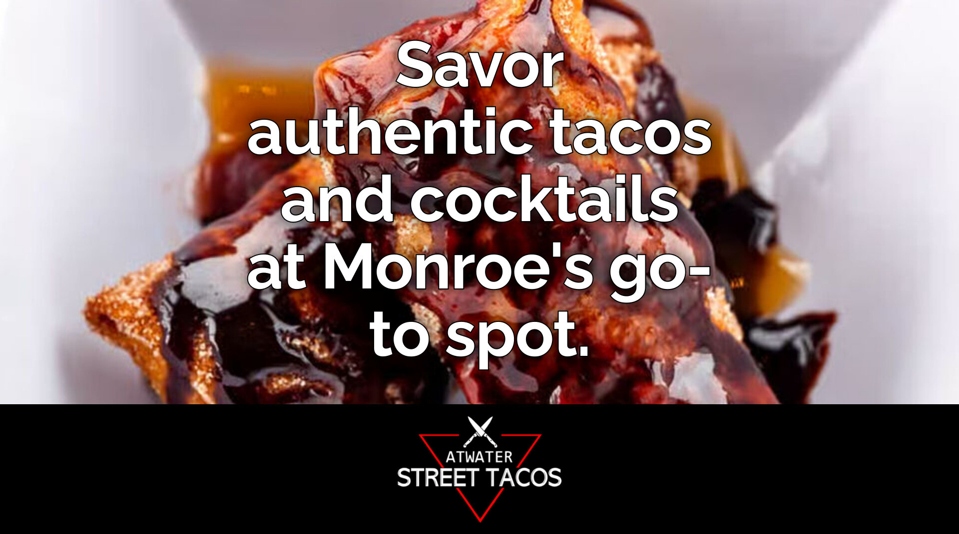 Monroe's Local Bar Scene Meets Delicious Taco Traditions