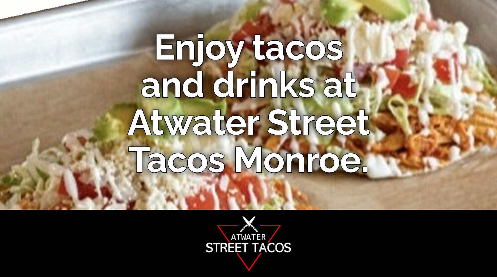 Unwind with Friends at Atwater Street Tacos Monroe